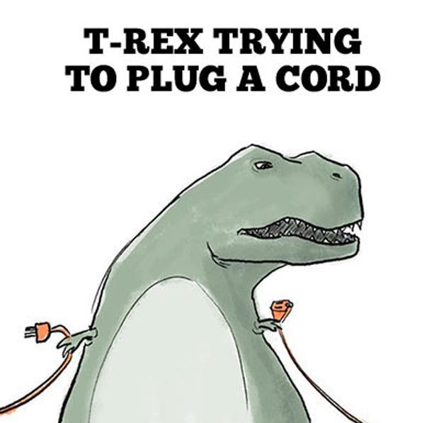 t-rex trying to plug in a cord